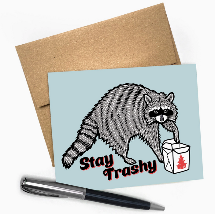 Stay Trashy Card