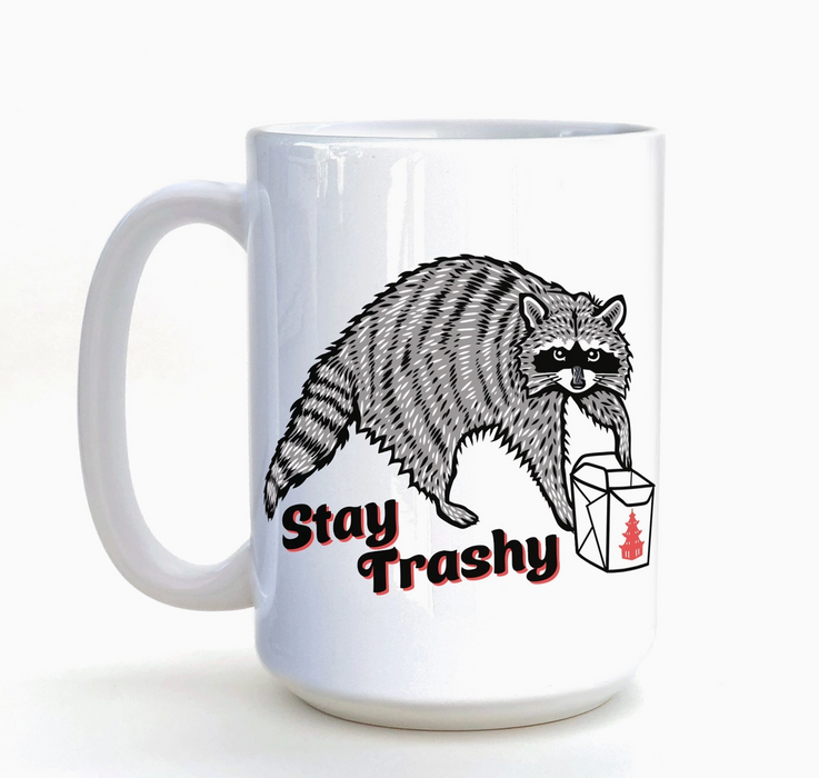 Stay Trashy Raccoon Coffee Mug