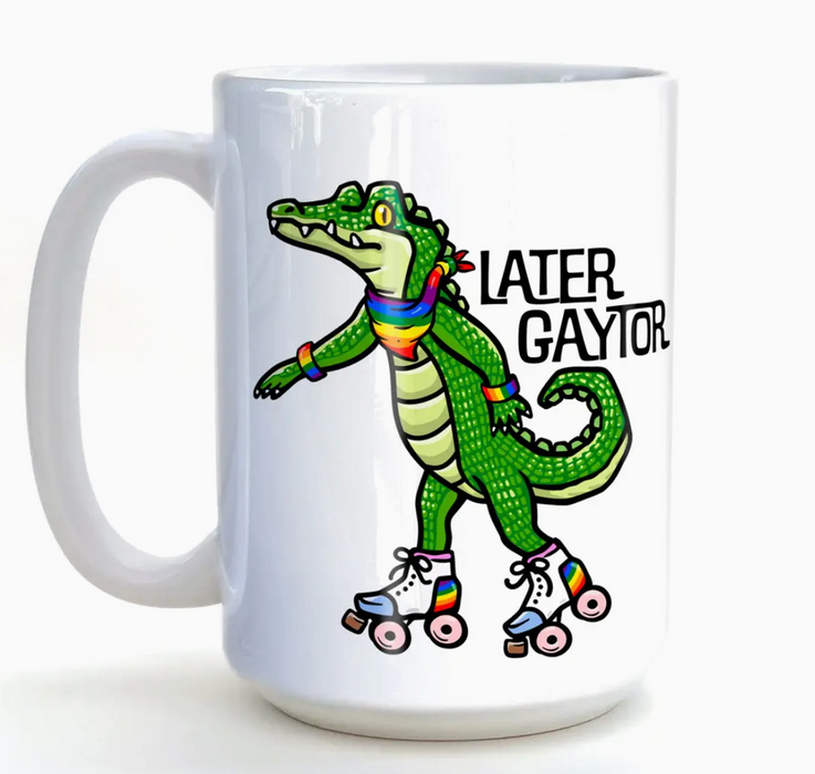 Later Gay-Tor Alligator Coffee Mug